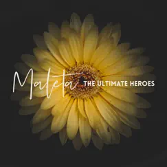 Maleta - Single by The Ultimate Heroes album reviews, ratings, credits