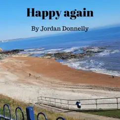 Happy Again - Single by Jordan Donnelly album reviews, ratings, credits