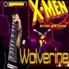 X-Men Mutant Apocalypse "Wolverine's Theme" - Epic Metal Version song lyrics