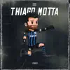 THIAGO MOTTA - Single album lyrics, reviews, download