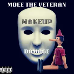 MakeUp (feat. Damage) - Single by MDEE The Veteran album reviews, ratings, credits
