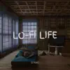 Lofi Life - EP album lyrics, reviews, download
