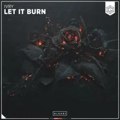 Let It Burn - Single by IVRY album reviews, ratings, credits