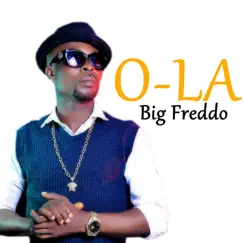 O-La - Single by Big Freddo album reviews, ratings, credits