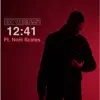 12:41 (feat. Noel Scales) - Single album lyrics, reviews, download
