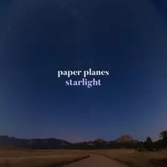 Starlight by Paper Planes album reviews, ratings, credits