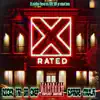 X Rated (feat. Spade Mula & Ricky Tan Da Chef) - Single album lyrics, reviews, download