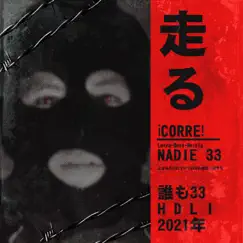 ¡Corre! - Single by Nadie 33 album reviews, ratings, credits