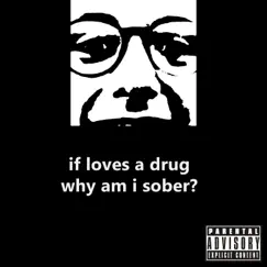 If Loves a Drug Why Am I Sober? by Ruf Diamond album reviews, ratings, credits