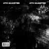 4th Quarter - Single album lyrics, reviews, download