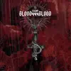 Blood444blood - Single album lyrics, reviews, download