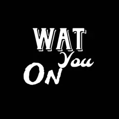 Wat you on (feat. FNE Trelly) - Single by Cloud Dior album reviews, ratings, credits