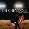 Oh Cheyenne - Single album lyrics, reviews, download
