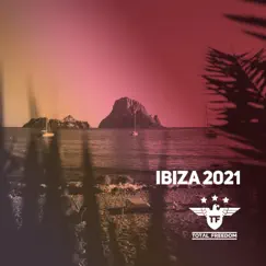 Total Freedom Ibiza 2021 by Various Artists album reviews, ratings, credits