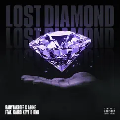 Lost Diamond (feat. Babytakeoff, A9ine & Kairo Keyz) Song Lyrics