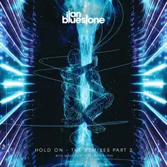 Hold On (The Remixes Part 2) [feat. Alex Clare] by Ilan Bluestone & Maor Levi album reviews, ratings, credits