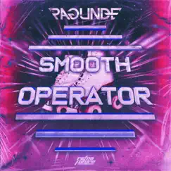 Smooth Operator - Single by Ragunde album reviews, ratings, credits