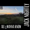 All I Wanna Know - Single album lyrics, reviews, download