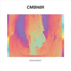 Descendent - Single by CMBN8R album reviews, ratings, credits