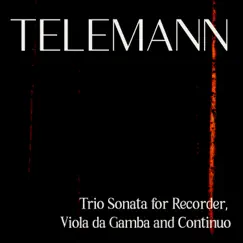 Telemann, Trio Sonata for Recoder, Viola Da Gamba and Continuo - Single by Wanderlust Ensemble album reviews, ratings, credits