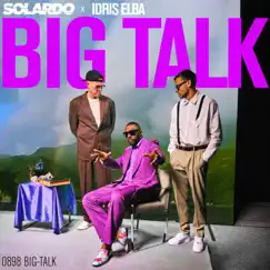 Big Talk - Single by Solardo & Idris Elba album reviews, ratings, credits