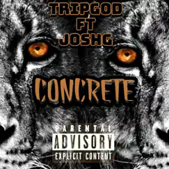 Concrete (feat. Trip God) Song Lyrics