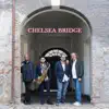 Chelsea Bridge - Single album lyrics, reviews, download