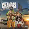 Changes (feat. Travy Tantino) - Single album lyrics, reviews, download