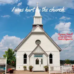 I Was Hurt By the Church (feat. Tami Laguerre & Luke G) - Single by Carmen Small album reviews, ratings, credits