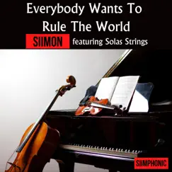 Everybody Wants To Rule the World - Single by SIIMON album reviews, ratings, credits
