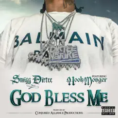 God Bless Me (feat. Hookmonger) - Single by Smigg Dirtee album reviews, ratings, credits