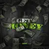 Get Money (feat. Keezie Free) - Single album lyrics, reviews, download