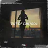 Out of Control - Single album lyrics, reviews, download