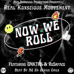 NOW WE ROLL (feat. GMKTRE & ReSrface) Song Lyrics