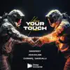 Your Touch - Single album lyrics, reviews, download