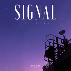 Signal (feat. TELL YOUR STORY music by Ikson™) - Single by TELL YOUR STORY music by Ikson™ album reviews, ratings, credits