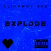 Explode - Single album lyrics, reviews, download