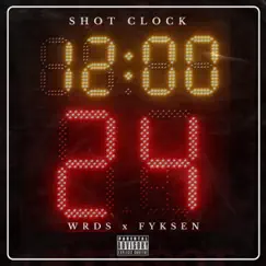Shot Clock - Single by Wrds album reviews, ratings, credits