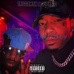 Keys 2 the City (feat. 33Pablo) - Single by Triggaman album reviews, ratings, credits