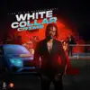 White Collar Crime - Single album lyrics, reviews, download