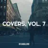 Covers, Vol. 7 album lyrics, reviews, download