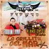 La Orillita del Mar (feat. Edwin Luna & Los Pikadientes de Caborca) - Single album lyrics, reviews, download