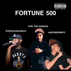Fortune 500 (feat. 2ndChancesimpkins & 4astsideparty) [Remix] - Single by FIVE The Huncho album reviews, ratings, credits