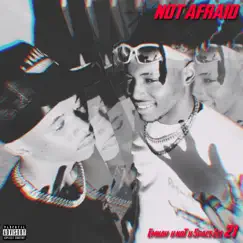 Not afraid (feat. noT & SpaceZee21) Song Lyrics