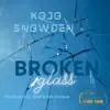Broken Glass album lyrics, reviews, download