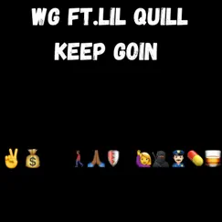 Keep Goin (feat. Lil Quill) - Single by WG album reviews, ratings, credits
