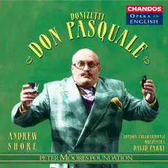 Donizetti: Don Pasquale by David Parry, London Philharmonic Orchestra, Andrew Shore, Jason Howard, Barry Banks, Lynne Dawson, Clive Bayley & Geoffrey Mitchell Choir album reviews, ratings, credits