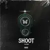 Shoot - EP album lyrics, reviews, download