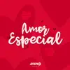 AMOR ESPECIAL - Single album lyrics, reviews, download