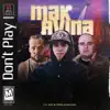 Don't Play - Single album lyrics, reviews, download